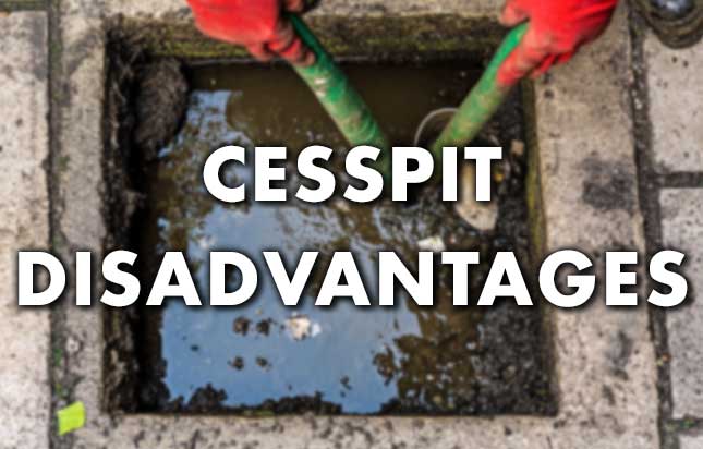 cesspit disadvantages